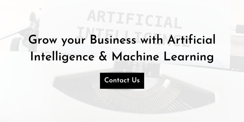 Growth your business with Artificial Intelligence & Machine Learning