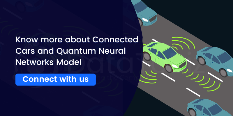 Know more about connected cars and quantum neural networks model